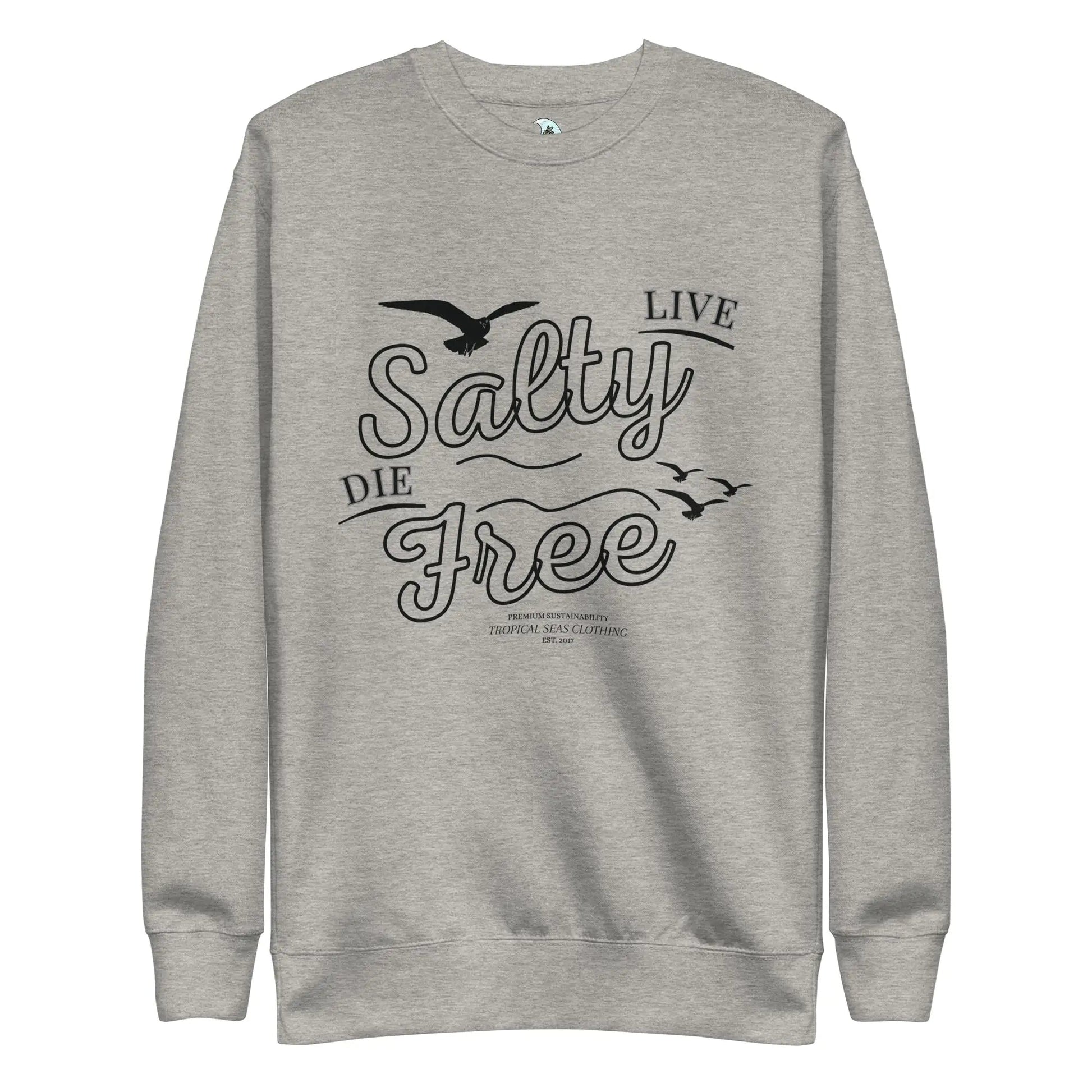 Men's Premium Live Salty, Die Free Sweatshirt WEM Support (www.WEM.support)
