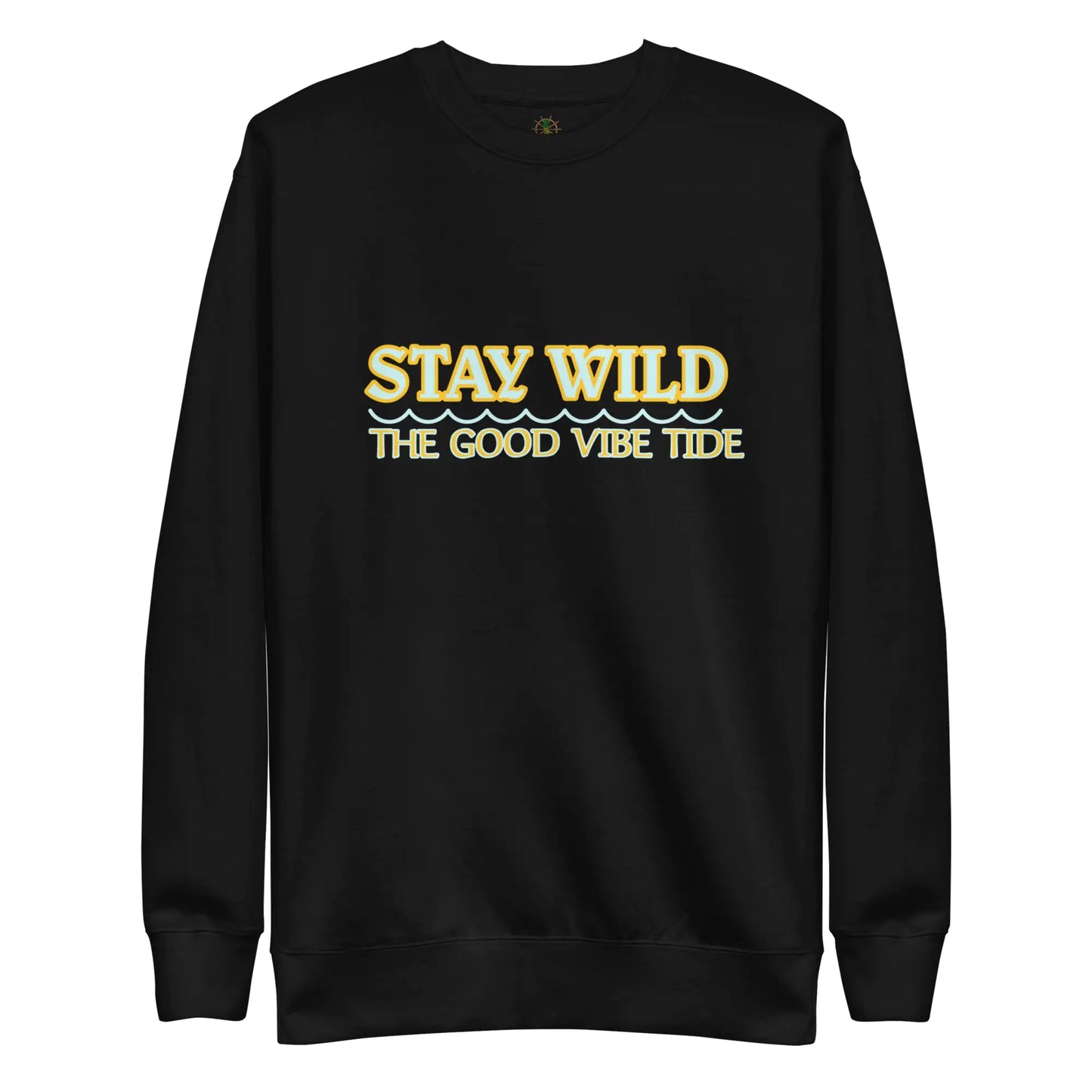 Premium Stay Wild Sweatshirt - HejK.com Marketplace LLC