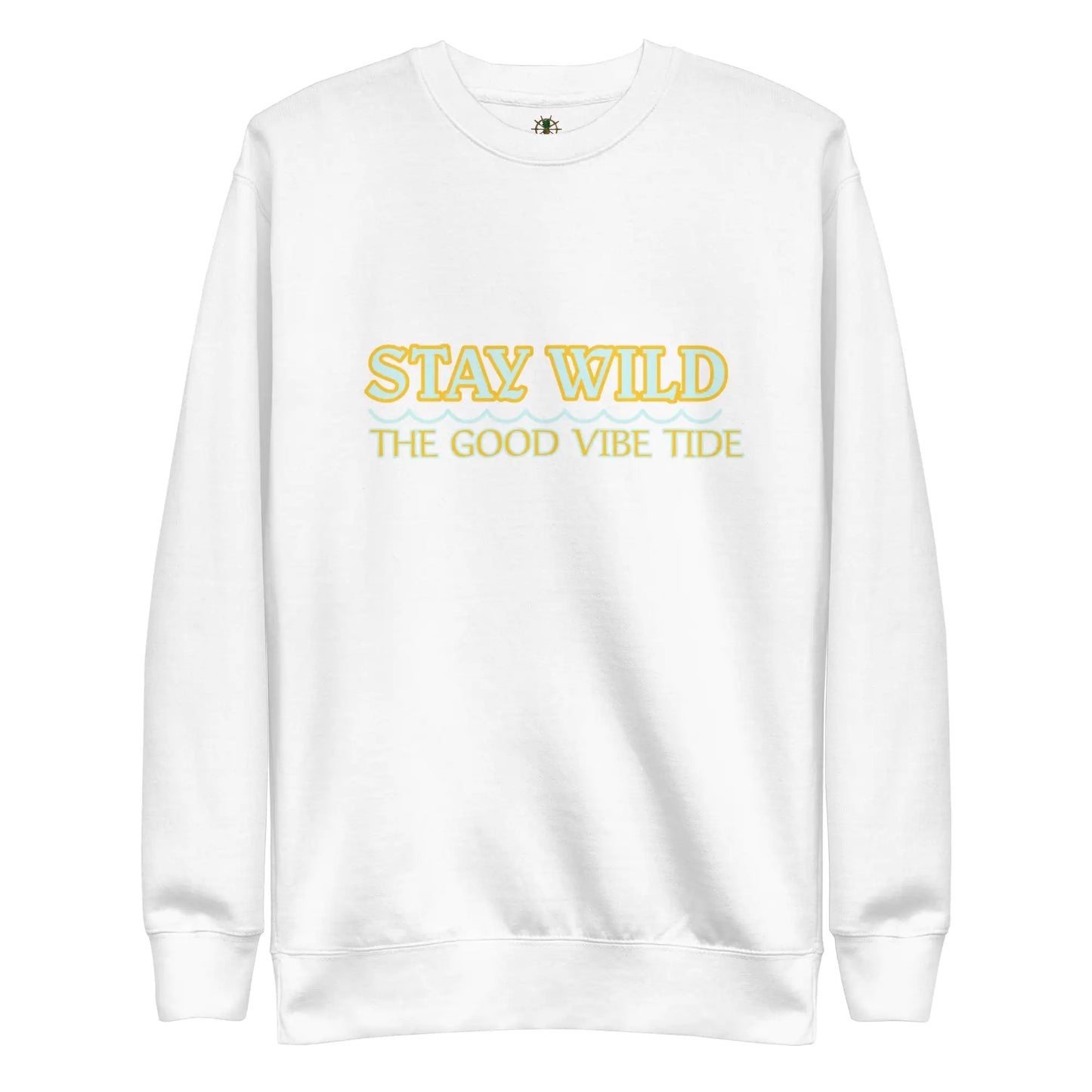 Premium Stay Wild Sweatshirt - HejK.com Marketplace LLC
