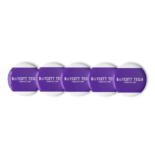 The Set of Pin Buttons includes five round buttons with a purple background, each showing “BOYCOTT TESLA THE BOYCOTT SHOP” in bold white uppercase letters and featuring a sleek, glossy finish.